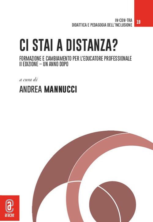 Ci stai a distanza? Formazione e cambiamento per l'educatore professionale. Un anno dopo - copertina