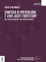 Confisca di prevenzione e Civil Asset Forfeiture. Una lezione americana, una proposta europea