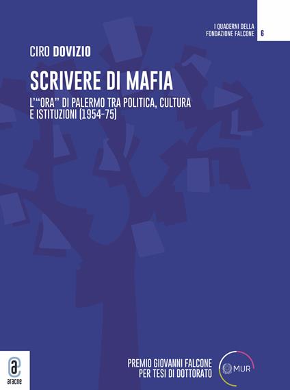 Scrivere di mafia. «L'Ora» di Palermo tra politica, cultura e istituzioni (1974-75) - Ciro Dovizio - copertina