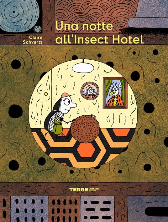 Una notte all'Insect Hotel. Ediz. a colori - Claire Schvartz - copertina