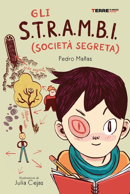 Gli S.T.R.A.M.B.I (società segreta) - Pedro Mañas - copertina