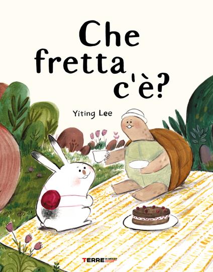 Che fretta c'è? Ediz. a colori - Yiting Lee - copertina