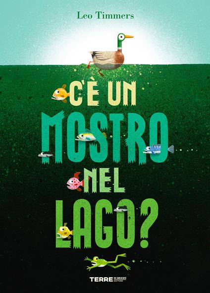 C'è un mostro nel lago? Ediz. a colori - Leo Timmers - copertina