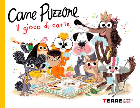 Cane Puzzone. Il gioco di carte - Colas Gutman - Libro - Terre di Mezzo -  Acchiappastorie | IBS