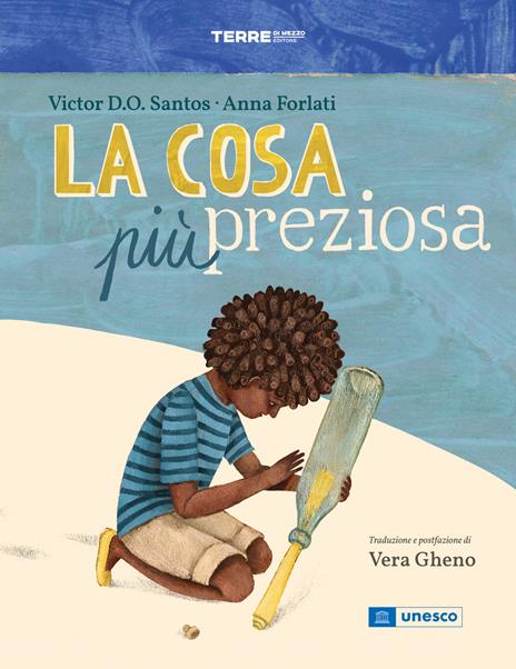 La cosa più preziosa. Ediz. a colori - Victor D. O. Santos - copertina