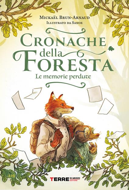 Cronache della foresta. Le memorie perdute - Mickaël Brun-Arnaud - copertina