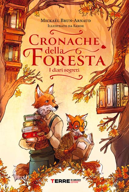 Cronache della foresta. I diari segreti - Mickaël Brun-Arnaud - copertina