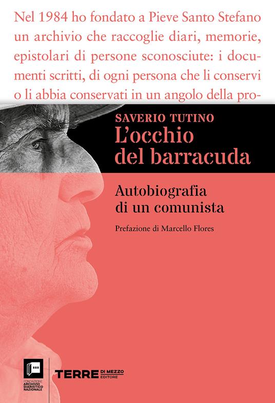 L'occhio del barracuda. Autobiografia di un comunista - Saverio Tutino - copertina