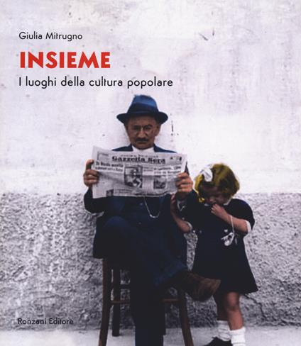 Insieme. I luoghi della cultura popolare - Giulia Mitrugno - copertina