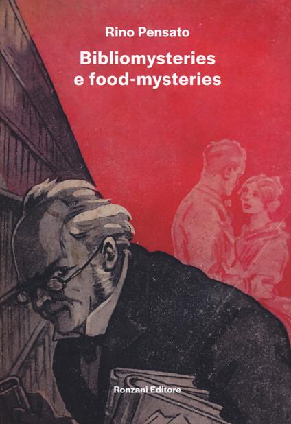 Bibliomysteries e food-mysteries - Rino Pensato - copertina