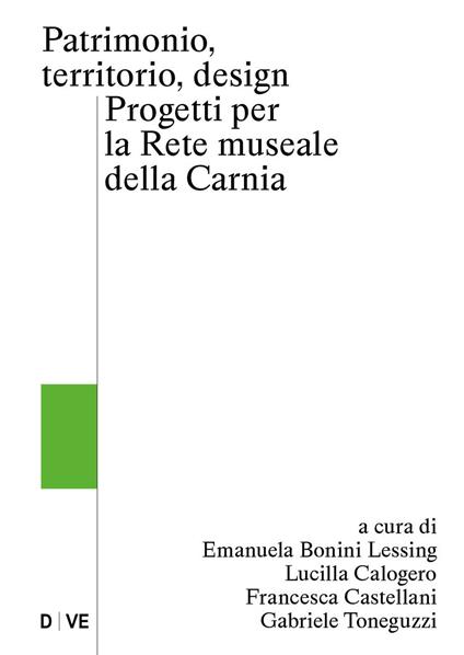 Patrimonio, territorio, design. Progetti per la rete museale della Carnia - copertina