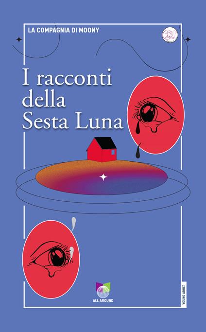 I racconti della sesta luna - La compagnia di Moony - copertina