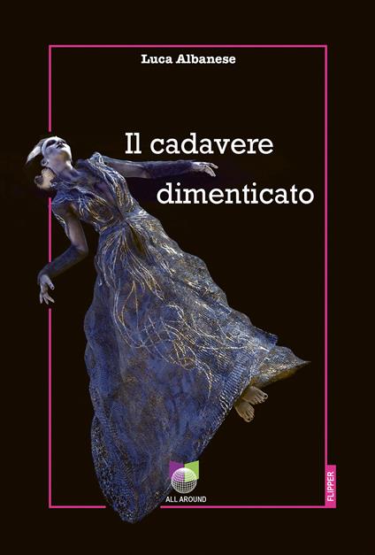 Il cadavere dimenticato - Luca Albanese - ebook