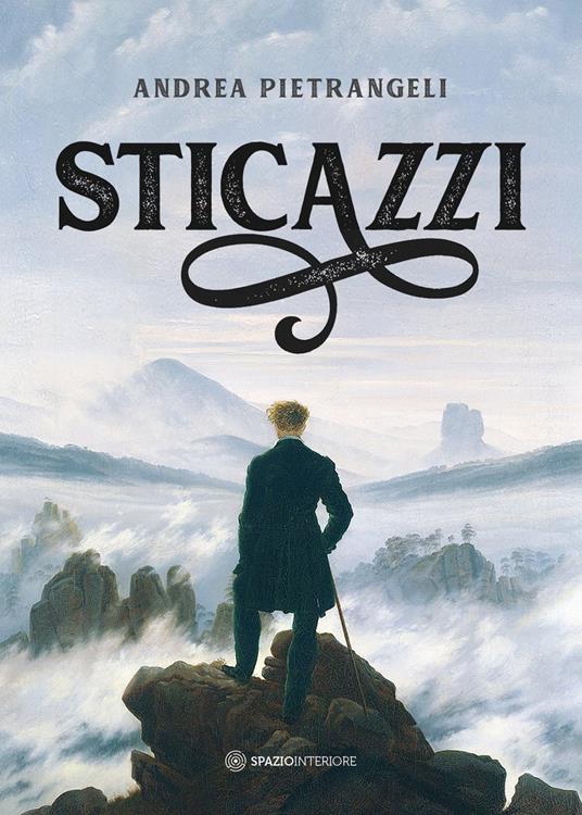 Sticazzi. La suprema via della leggerezza - Andrea Pietrangeli - copertina