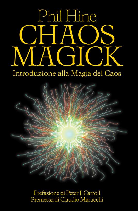 Chaos magick. Introduzione alla magia del caos - Phil Hine - copertina