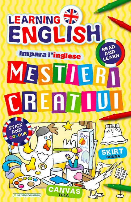 Mestieri creativi. Impara l'inglese con i mestieri. Con adesivi. Ediz. illustrata - copertina