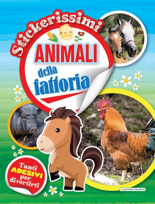 Animali della fattoria. Stickerissimi. Con adesivi. Con Adesivi - copertina