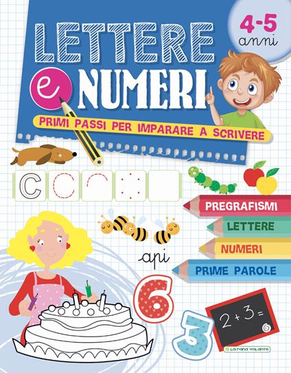 Lettere e numeri. Primi passi per imparare a scrivere - copertina