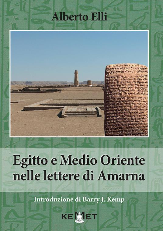 Egitto e Medio Oriente nella lettere di Amarna - Alberto Elli - copertina