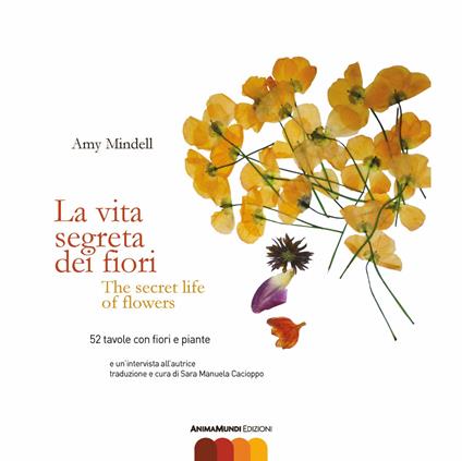 La vita segreta dei fiori. Testo inglese a fronte - Amy Mindell - copertina