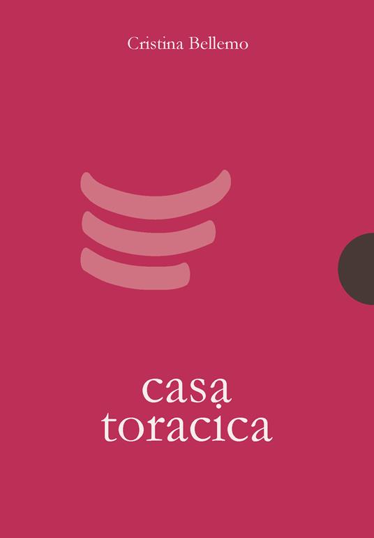 Casa toracica - Cristina Bellemo - copertina