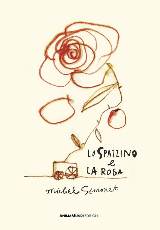 Lo spazzino e la rosa - Michel Simonet - copertina