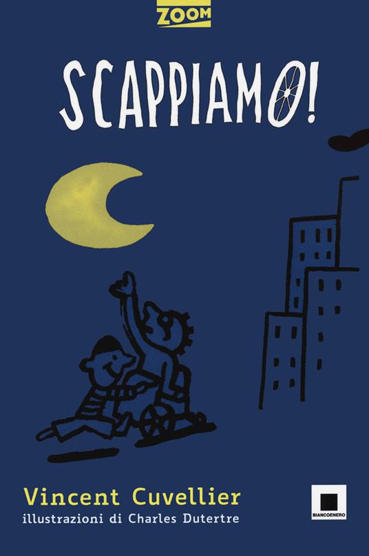 Scappiamo! - Vincent Cuvellier - copertina