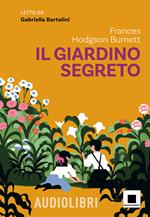 Il giardino segreto letto da Gabriella Bartolini. Con QR Code