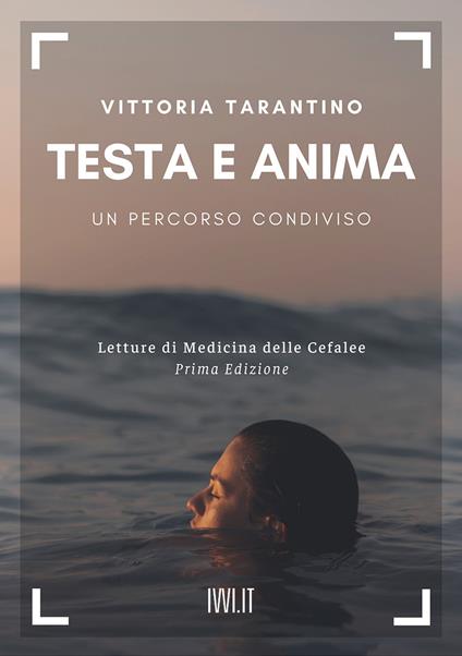 Testa e anima. Un percorso condiviso - Vittoria Tarantino - copertina