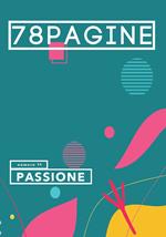 78pagine. Vol. 11: Passione.