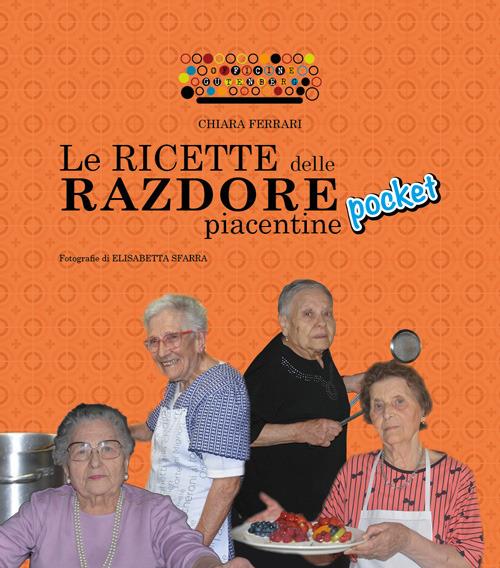 Le ricette delle razdore piacentine Pocket - Chiara Ferrari - copertina