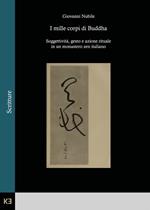 I mille corpi di Buddha. Soggettività, gesto e azione rituale in un monastero zen italiano