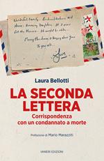 La seconda lettera. Corrispondenza con un condannato a morte