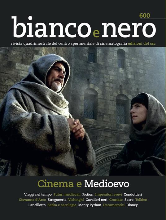 Bianco e nero. Rivista quadrimestrale del centro sperimentale di cinematografia (2021). Vol. 600: Cinema e Medioevo. - copertina