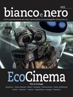 Bianco e nero. Rivista quadrimestrale del centro sperimentale di cinematografia (2022). Vol. 602: Ecocinema.