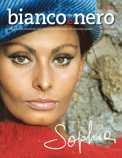 Bianco e nero. Rivista quadrimestrale del centro sperimentale di cinematografia (2024). Ediz. illustrata. Vol. 608: Sophia Loren - copertina