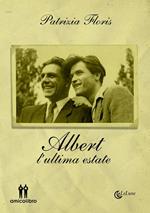 Albert. L'ultima estate