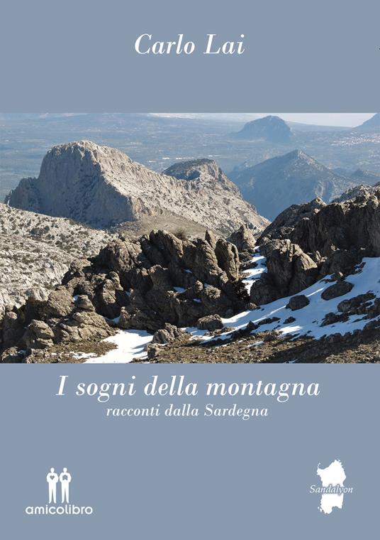 I sogni della montagna. Racconti dalla Sardegna - Carlo Lai - copertina