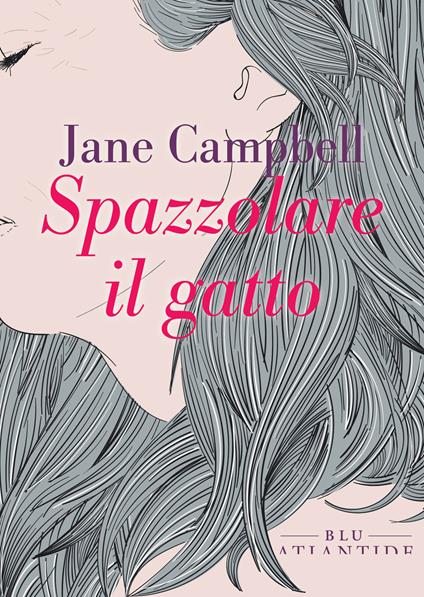 Spazzolare il gatto - Jane Campbell - copertina