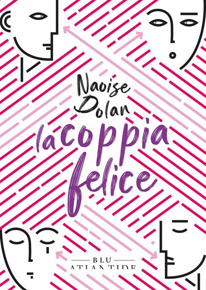 La coppia felice: libro di Naoise Dolan