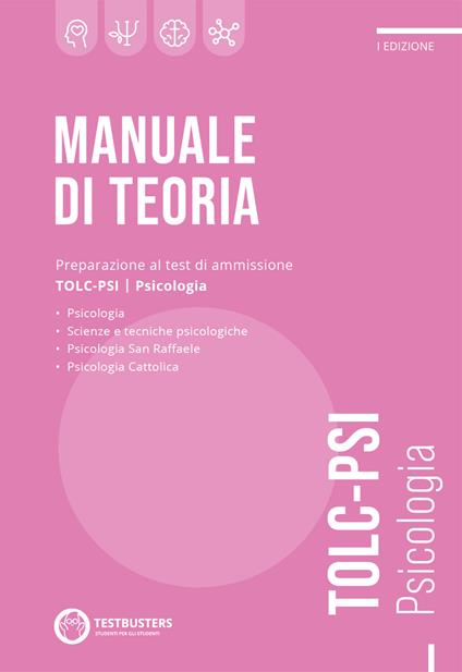 Manuale di teoria. Preparazione al test di ammissione TOLC-PSI. Psicologia - copertina