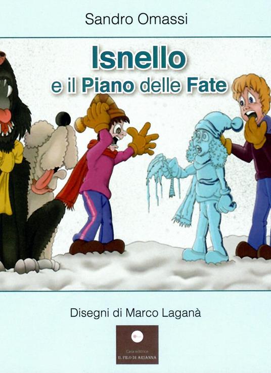 Isnello e il piano delle fate. Ediz. a colori - Sandro Omassi - copertina