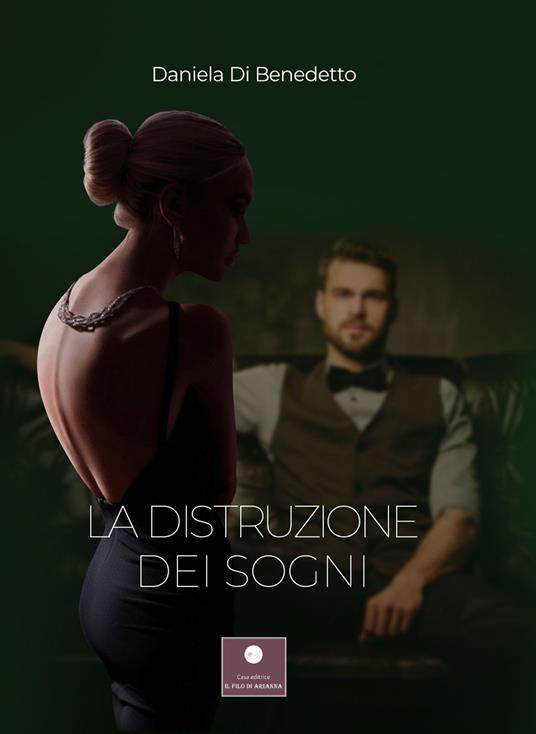 La distruzione dei sogni - Daniela Di Benedetto - copertina