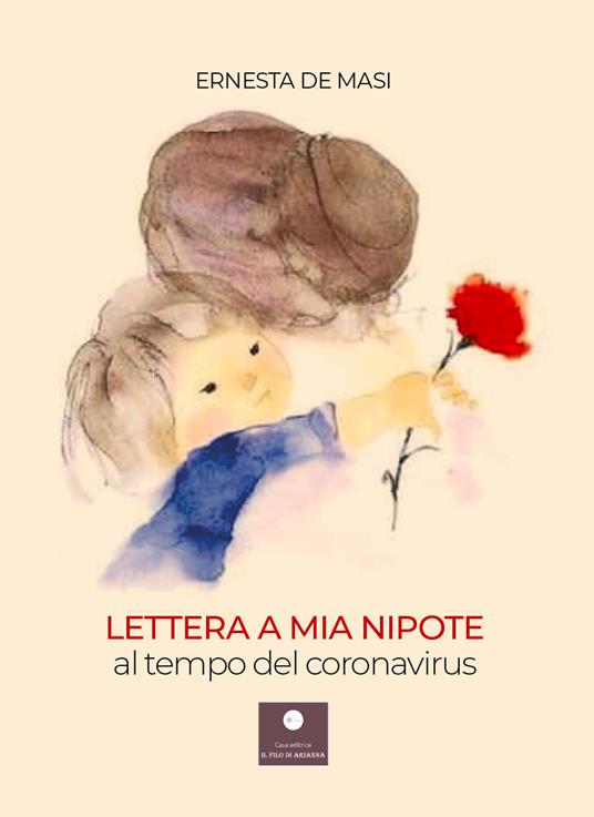Lettera a mia nipote al tempo del coronavirus - Ernesta De Masi - copertina