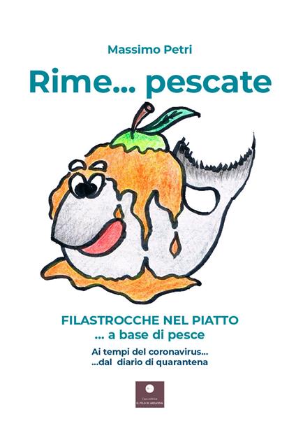 Rime... pescate. Filastrocche nel piatto - Massimo Petri - copertina