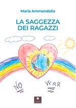 La saggezza dei ragazzi