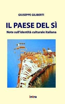 Il Paese del sì. Note sull'identità culturale italiana - Giuseppe Giliberti - copertina