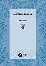 Macerie e camelie