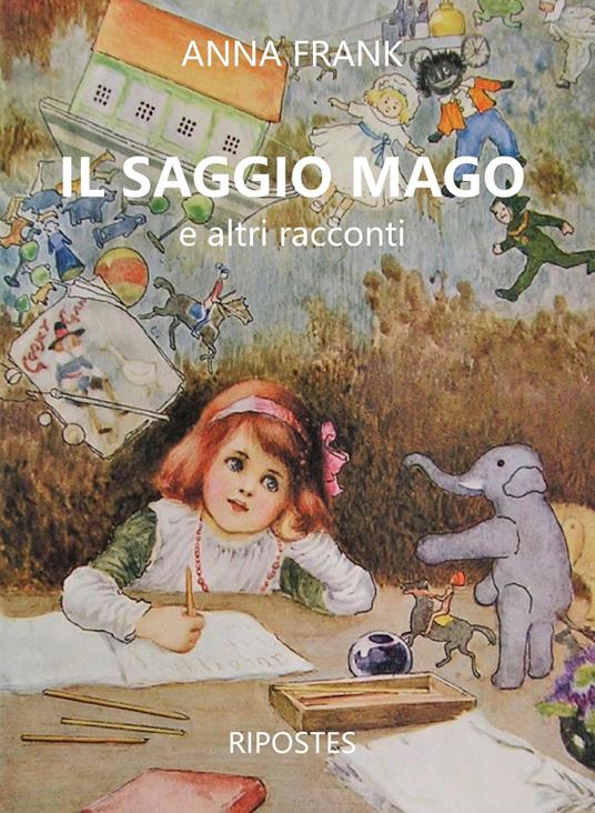 Il saggio mago e altri racconti - Anne Frank - copertina