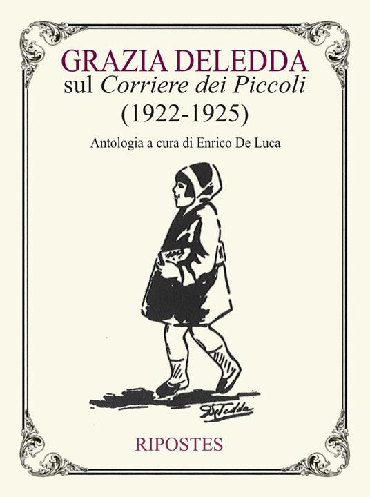 Grazia Deledda sul «Corriere dei Piccoli» (1922-1925) - Grazia Deledda - copertina